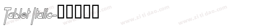 Tablet Italic字体转换